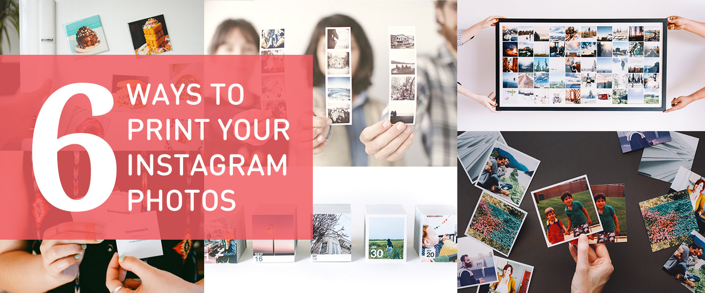 6 Ways to Print Your Instagram Photos